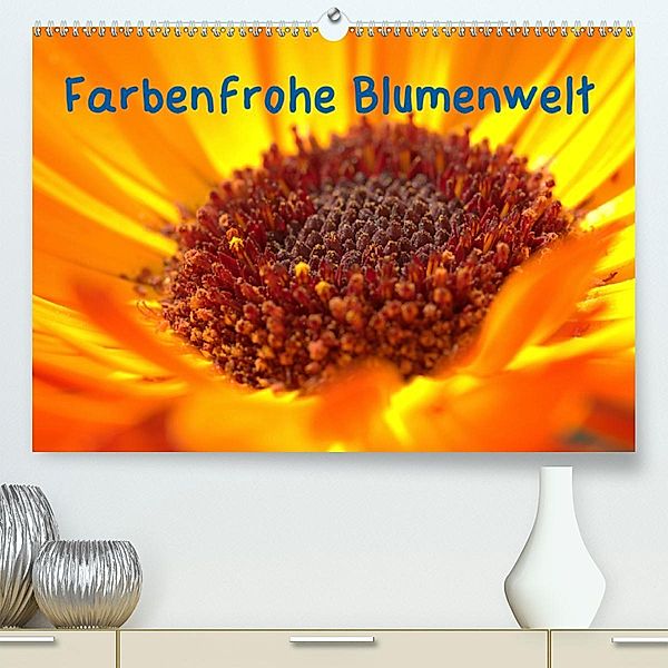 Farbenfrohe Blumenwelt(Premium, hochwertiger DIN A2 Wandkalender 2020, Kunstdruck in Hochglanz), Kevin Andreas Lederle
