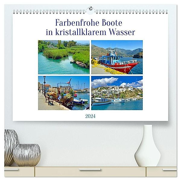 Farbenfrohe Boote in kristallklarem Wasser (hochwertiger Premium Wandkalender 2024 DIN A2 quer), Kunstdruck in Hochglanz, Claudia Kleemann