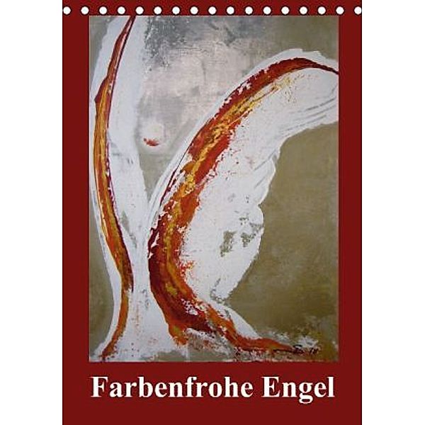 Farbenfrohe Engel (Tischkalender 2015 DIN A5 hoch), Sabine Diedrich