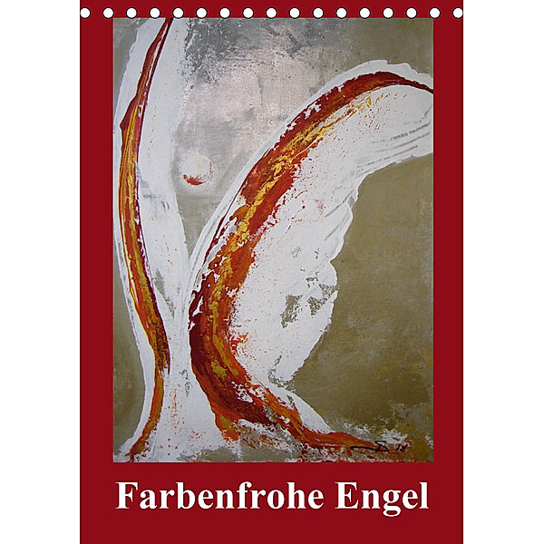 Farbenfrohe Engel (Tischkalender 2020 DIN A5 hoch), Sabine Diedrich www.sabine-diedrich.de