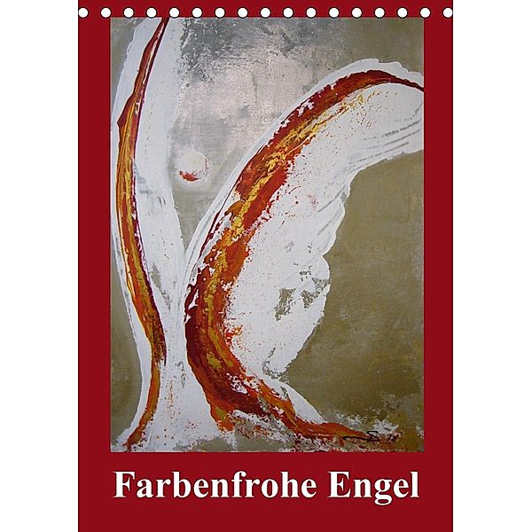 Farbenfrohe Engel (Tischkalender 2021 DIN A5 hoch), Sabine Diedrich www.sabine-diedrich.de