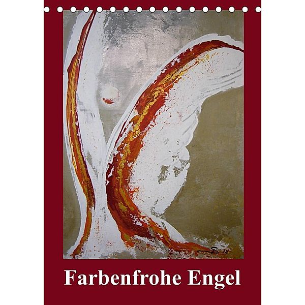 Farbenfrohe Engel (Tischkalender 2023 DIN A5 hoch), Sabine Diedrich www.sabine-diedrich.de