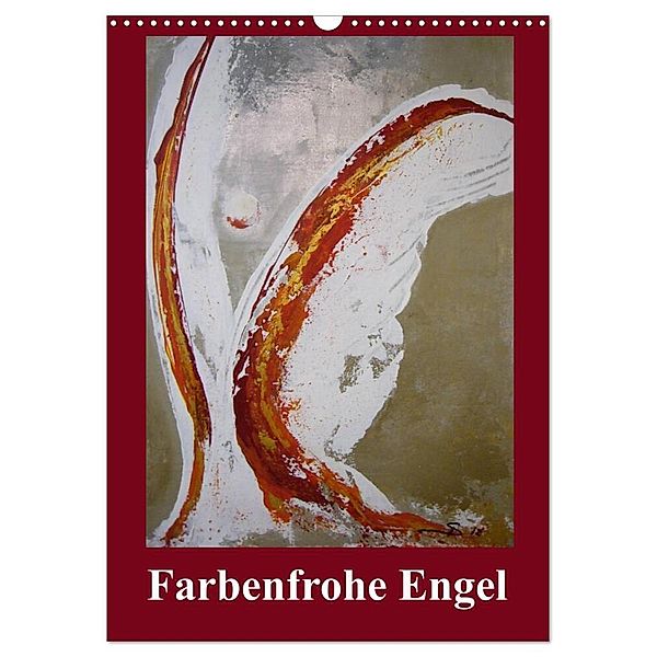 Farbenfrohe Engel (Wandkalender 2024 DIN A3 hoch), CALVENDO Monatskalender, Sabine Diedrich www.sabine-diedrich.de