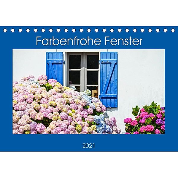 Farbenfrohe Fenster (Tischkalender 2021 DIN A5 quer), Brinja Schmidt