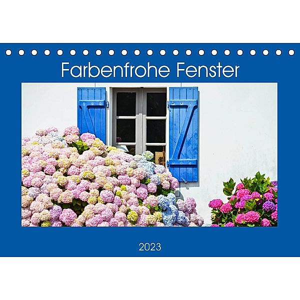 Farbenfrohe Fenster (Tischkalender 2023 DIN A5 quer), Brinja Schmidt