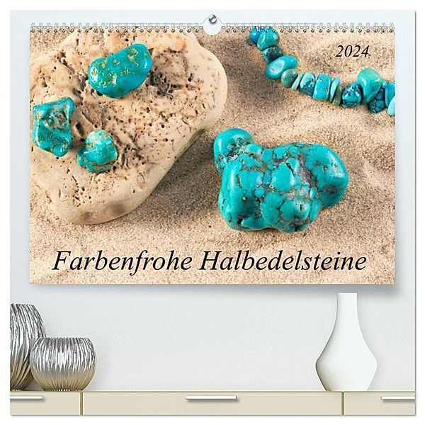 Farbenfrohe Halbedelsteine (hochwertiger Premium Wandkalender 2024 DIN A2 quer), Kunstdruck in Hochglanz, Kerstin Waurick
