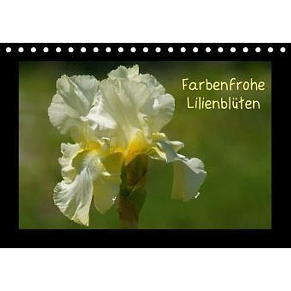 Farbenfrohe Lilienblüten (Tischkalender 2015 DIN A5 quer), kattobello