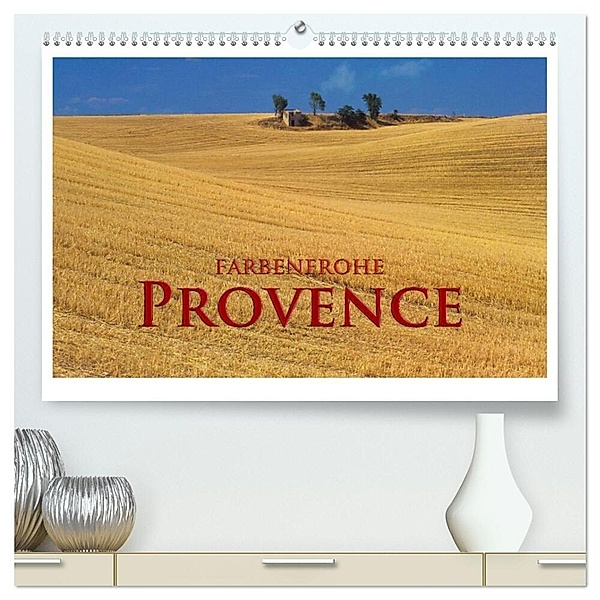 Farbenfrohe Provence (hochwertiger Premium Wandkalender 2024 DIN A2 quer), Kunstdruck in Hochglanz, Rick Janka