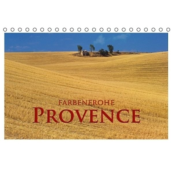 Farbenfrohe Provence (Tischkalender 2015 DIN A5 quer), Rick Janka