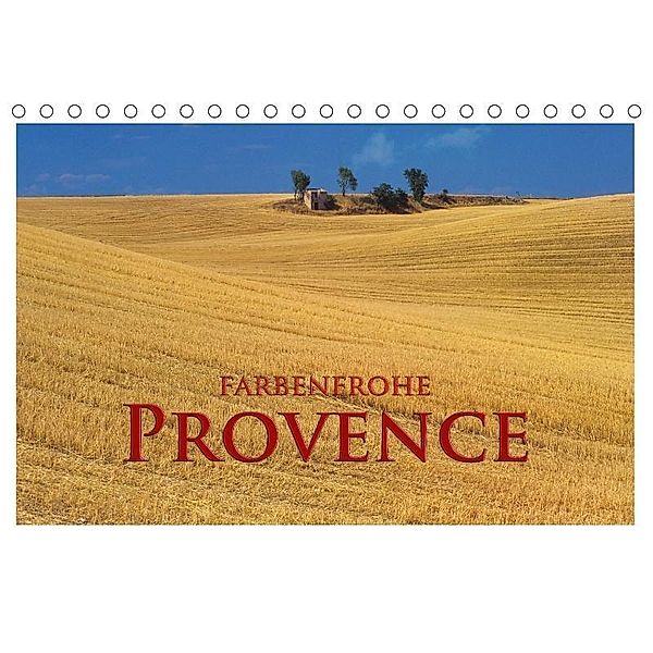 Farbenfrohe Provence (Tischkalender 2017 DIN A5 quer), Rick Janka