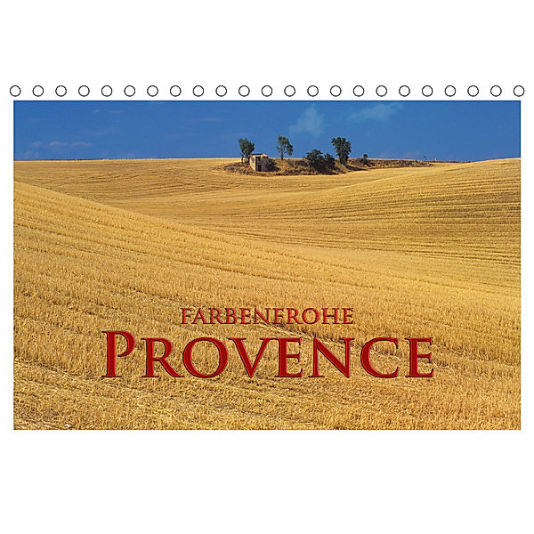 Farbenfrohe Provence (Tischkalender 2019 DIN A5 quer), Rick Janka