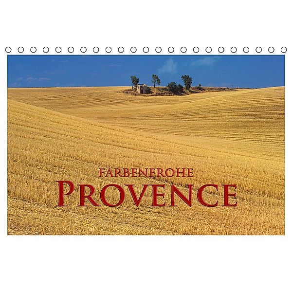 Farbenfrohe Provence (Tischkalender 2021 DIN A5 quer), Rick Janka