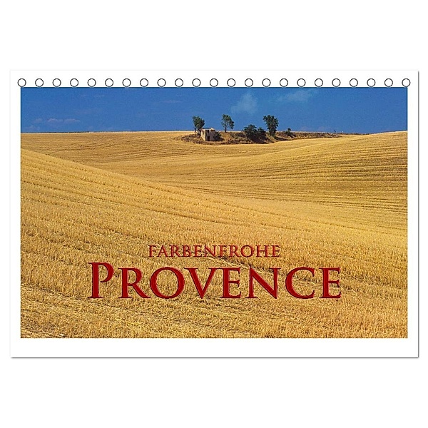 Farbenfrohe Provence (Tischkalender 2024 DIN A5 quer), CALVENDO Monatskalender, Rick Janka
