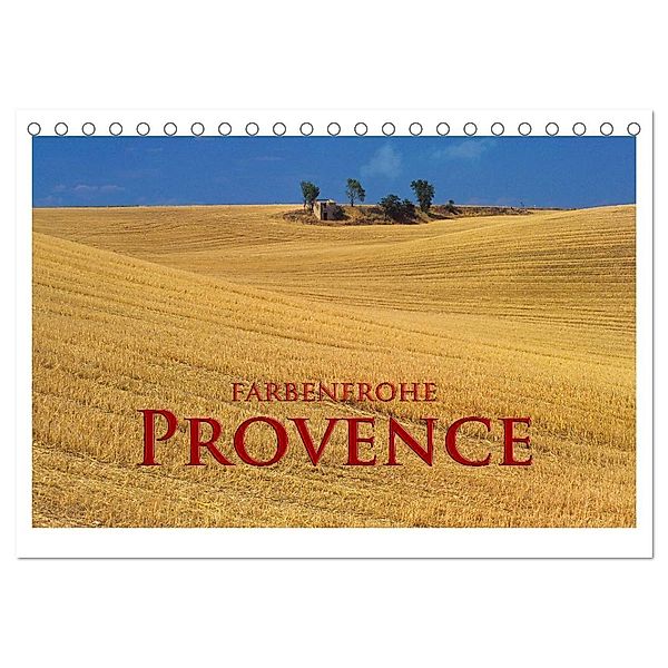 Farbenfrohe Provence (Tischkalender 2025 DIN A5 quer), CALVENDO Monatskalender, Calvendo, Rick Janka