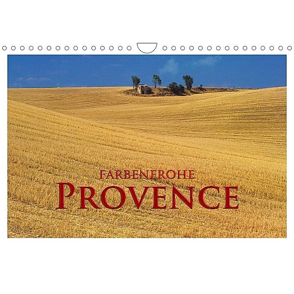 Farbenfrohe Provence (Wandkalender 2023 DIN A4 quer), Rick Janka