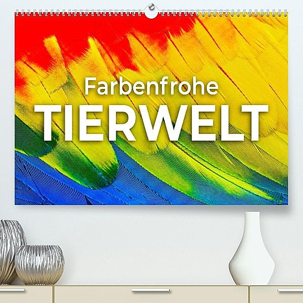 Farbenfrohe Tierwelt (Premium, hochwertiger DIN A2 Wandkalender 2023, Kunstdruck in Hochglanz), SF