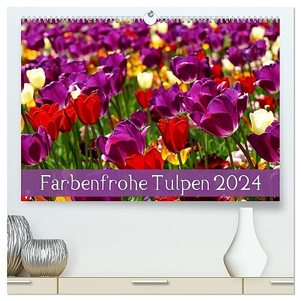Farbenfrohe Tulpen 2024 (hochwertiger Premium Wandkalender 2024 DIN A2 quer), Kunstdruck in Hochglanz, Klaus Vartzbed