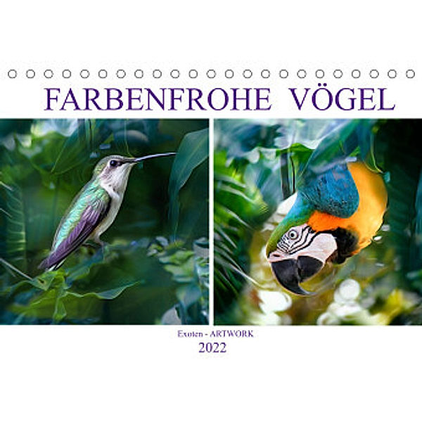 Farbenfrohe Vögel - Exoten ARTWORK (Tischkalender 2022 DIN A5 quer), Liselotte Brunner-Klaus