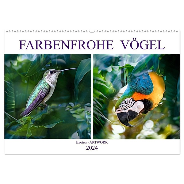 Farbenfrohe Vögel - Exoten ARTWORK (Wandkalender 2024 DIN A2 quer), CALVENDO Monatskalender, Liselotte Brunner-Klaus