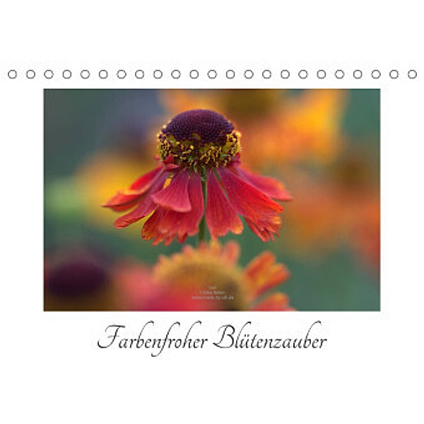 Farbenfroher Blütenzauber (Tischkalender 2022 DIN A5 quer), Ulrike Adam