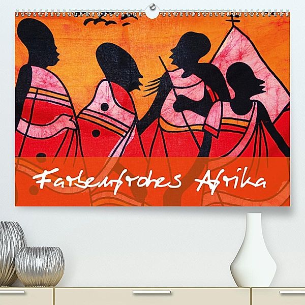 Farbenfrohes Afrika (Premium-Kalender 2020 DIN A2 quer), Werner Altner