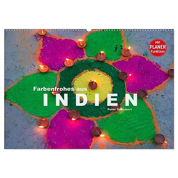 Farbenfrohes aus Indien (Wandkalender 2025 DIN A2 quer), CALVENDO Monatskalender, Calvendo, Peter Schickert
