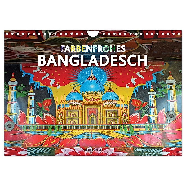 Farbenfrohes Bangladesch (Wandkalender 2025 DIN A4 quer), CALVENDO Monatskalender, Calvendo, Gabriele Gerner