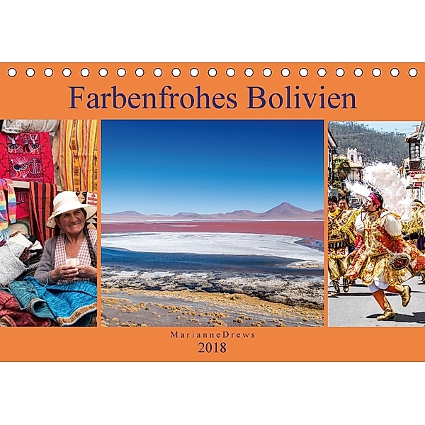 Farbenfrohes Bolivien (Tischkalender 2018 DIN A5 quer), Marianne Drews