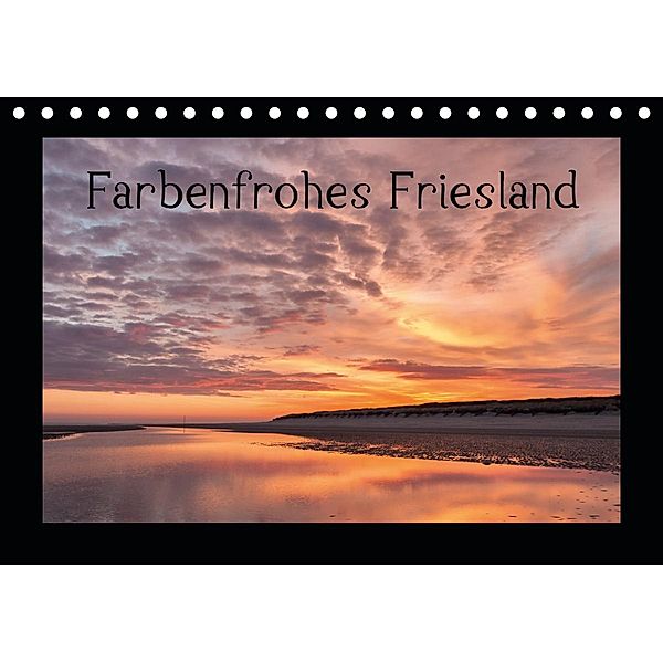 Farbenfrohes Friesland (Tischkalender 2021 DIN A5 quer), Andreas Klesse