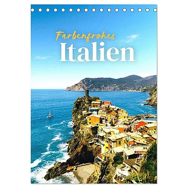 Farbenfrohes Italien (Tischkalender 2025 DIN A5 hoch), CALVENDO Monatskalender, Calvendo, SF