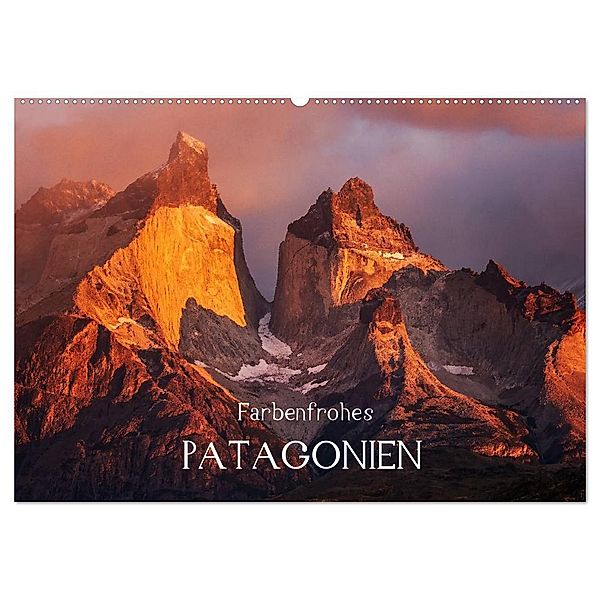 Farbenfrohes Patagonien (Wandkalender 2024 DIN A2 quer), CALVENDO Monatskalender, Barbara Seiberl-Stark