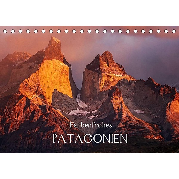Farbenfrohes PatagonienAT-Version  (Tischkalender 2023 DIN A5 quer), Barbara Seiberl-Stark