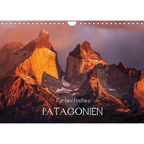 Farbenfrohes PatagonienAT-Version  (Wandkalender 2023 DIN A4 quer), Barbara Seiberl-Stark