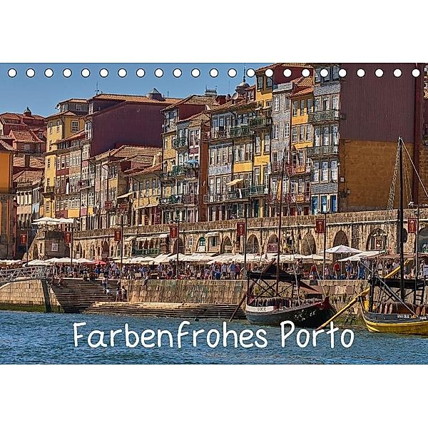 Farbenfrohes Porto (Tischkalender 2017 DIN A5 quer), Mark Bangert