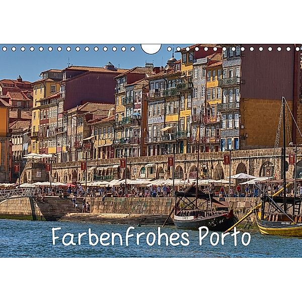 Farbenfrohes Porto (Wandkalender 2018 DIN A4 quer), Mark Bangert