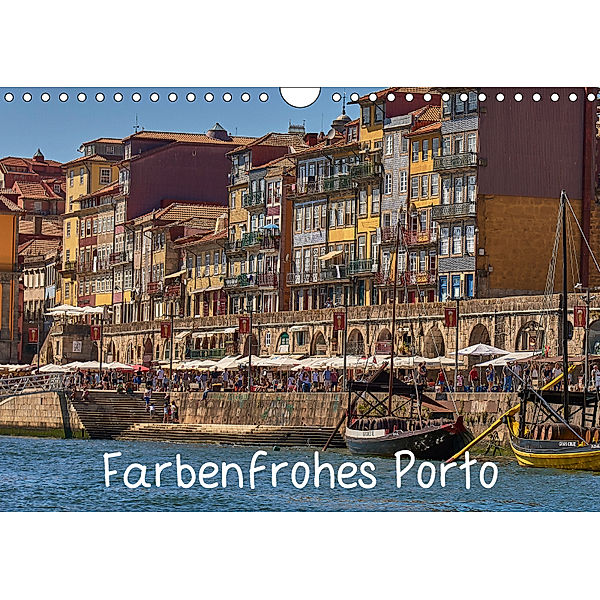 Farbenfrohes Porto (Wandkalender 2019 DIN A4 quer), Mark Bangert