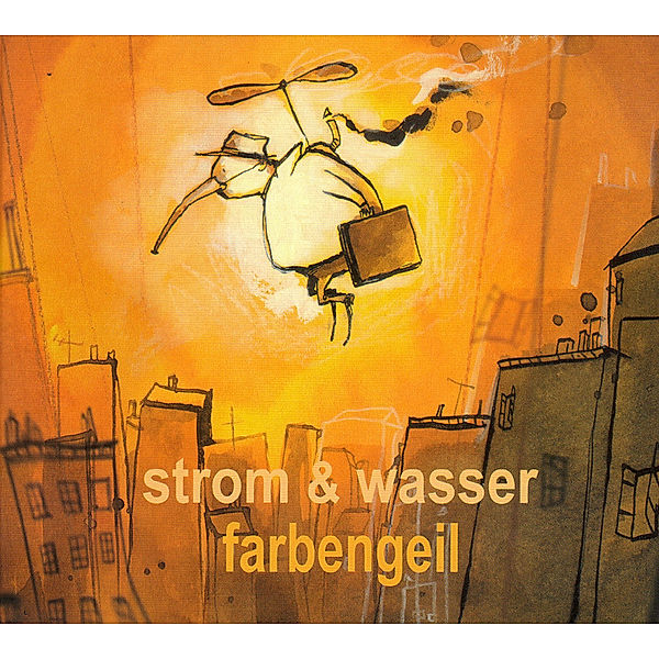 Farbengeil, Strom & Wasser