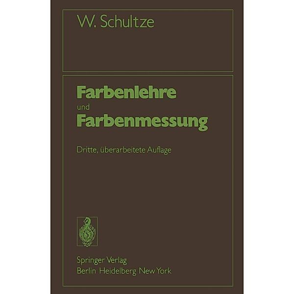 Farbenlehre und Farbenmessung, Werner Schultze