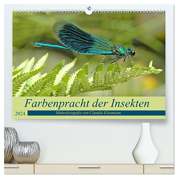 Farbenpracht der Insekten (hochwertiger Premium Wandkalender 2024 DIN A2 quer), Kunstdruck in Hochglanz, Claudia Kleemann