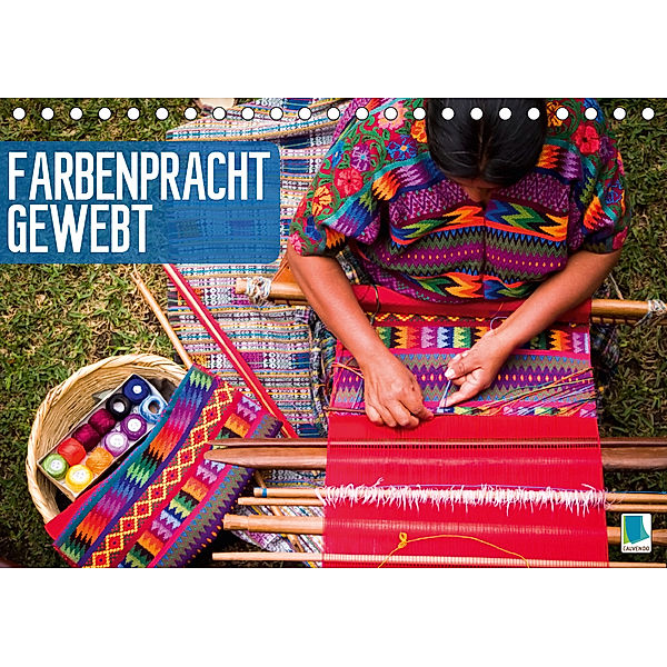 Farbenpracht gewebt (Tischkalender 2019 DIN A5 quer), CALVENDO