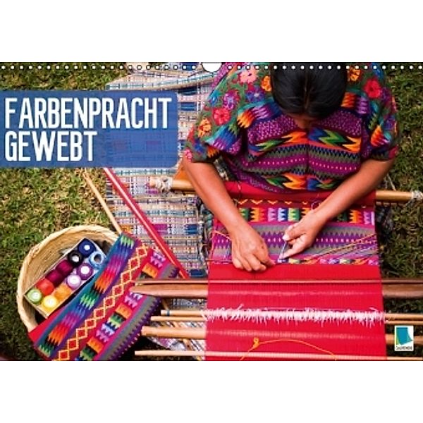 Farbenpracht gewebt (Wandkalender 2015 DIN A3 quer), CALVENDO