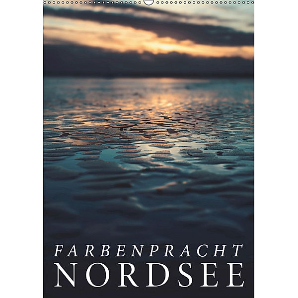 Farbenpracht Nordsee (Wandkalender 2019 DIN A2 hoch), Florian Kunde