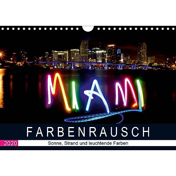 Farbenrausch in Miami Beach (Wandkalender 2020 DIN A4 quer)