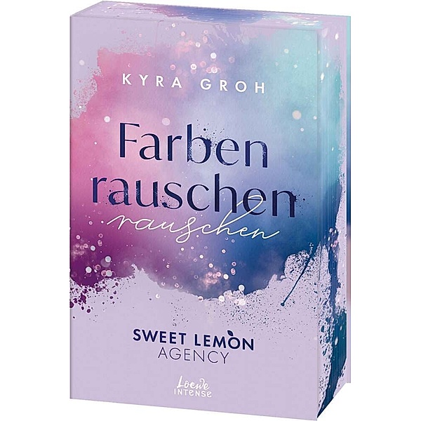 Farbenrauschen / Sweet Lemon Agency Bd.2, Kyra Groh