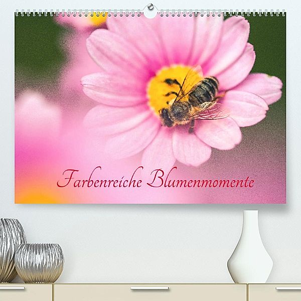 Farbenreiche Blumenmomente (Premium, hochwertiger DIN A2 Wandkalender 2023, Kunstdruck in Hochglanz), Alena Holtz