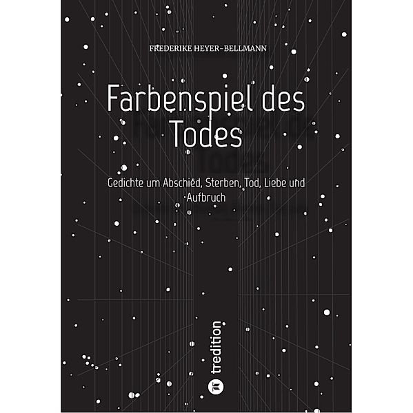 Farbenspiel des Todes, Frederike Heyer-Bellmann