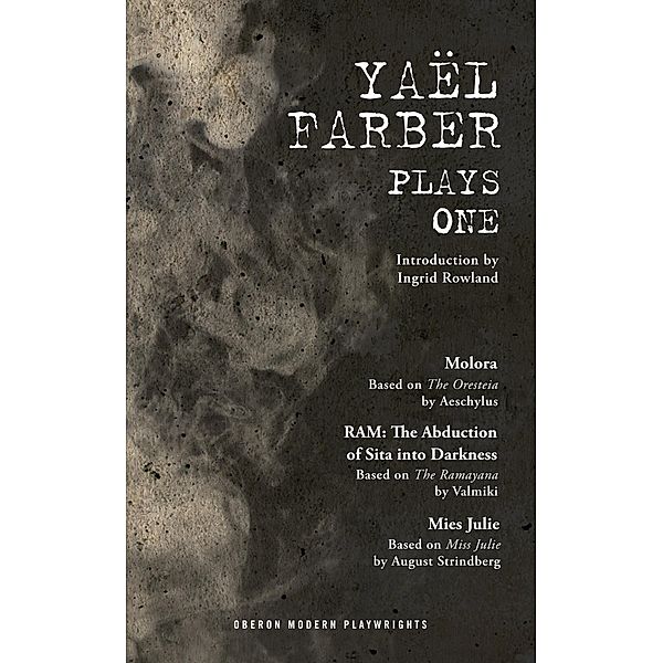 Farber: Plays One, Yaël Farber