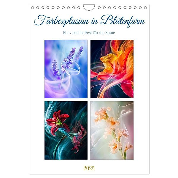 Farbexplosion in Blütenform (Wandkalender 2025 DIN A4 hoch), CALVENDO Monatskalender, Calvendo, Steffen Gierok-Latniak