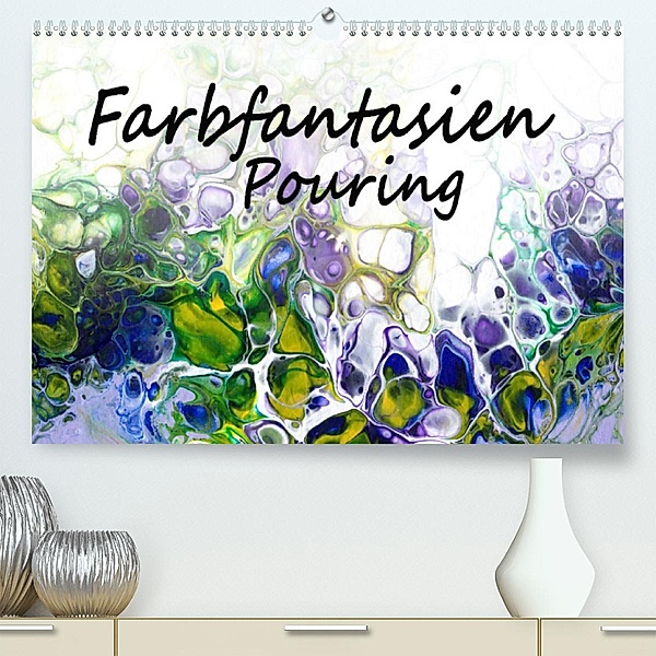 Farbfantasien - Pouring (Premium, hochwertiger DIN A2 Wandkalender 2023, Kunstdruck in Hochglanz), Natalja Thomas