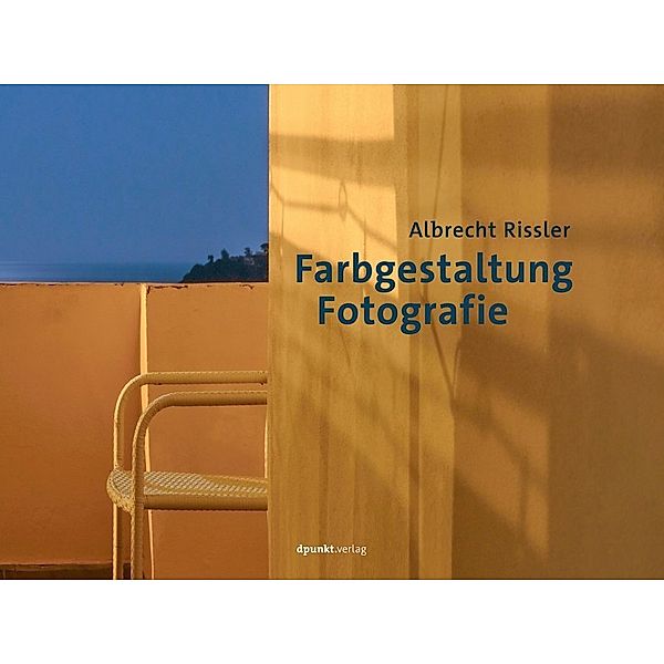 Farbgestaltung Fotografie, Albrecht Rissler